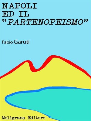 cover image of Napoli ed il Partenopeismo